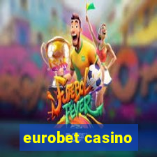 eurobet casino