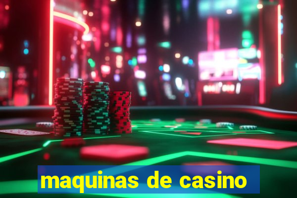 maquinas de casino