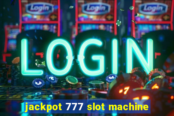 jackpot 777 slot machine