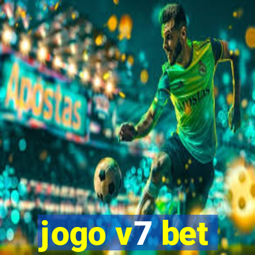 jogo v7 bet