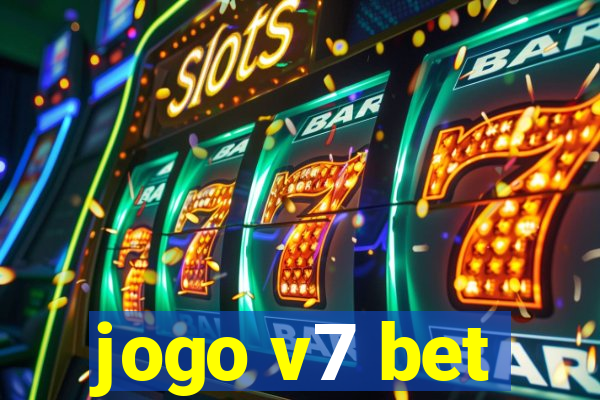 jogo v7 bet