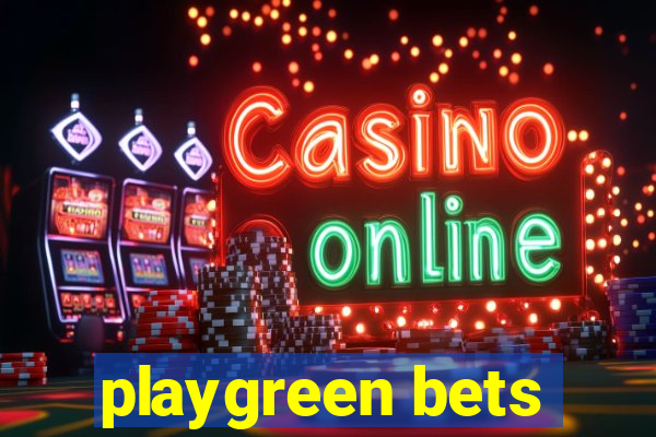 playgreen bets