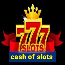 cash of slots