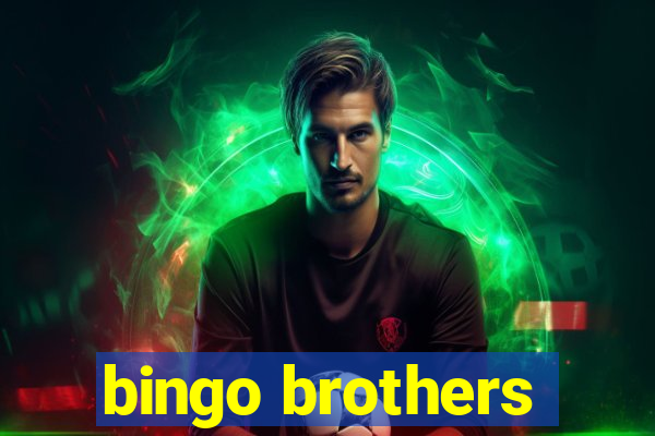 bingo brothers