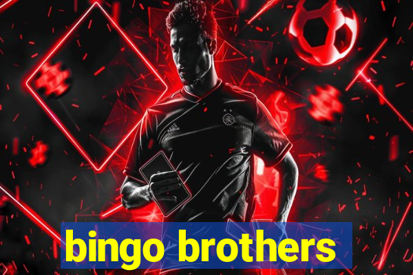 bingo brothers