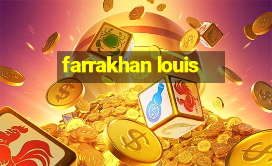 farrakhan louis