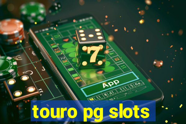 touro pg slots