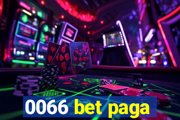 0066 bet paga