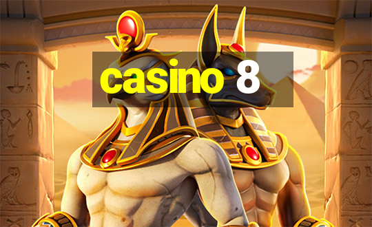 casino 8