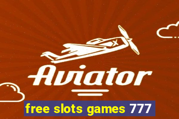 free slots games 777