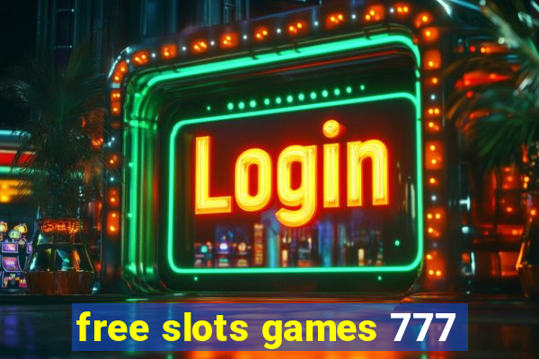 free slots games 777