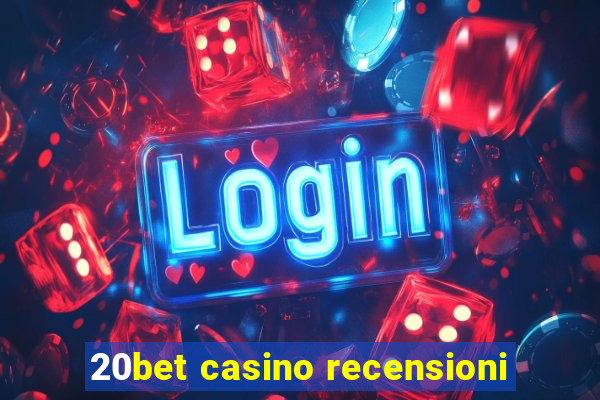 20bet casino recensioni