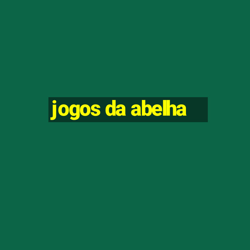 jogos da abelha