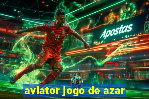 aviator jogo de azar