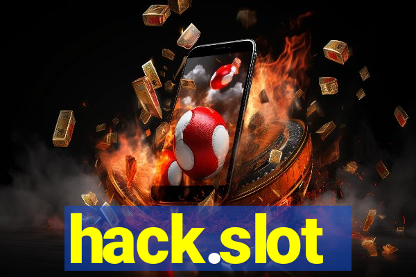 hack.slot