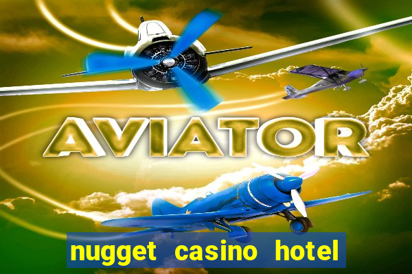 nugget casino hotel sparks nv