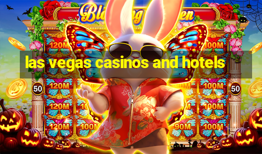 las vegas casinos and hotels