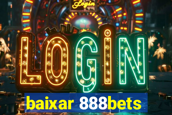 baixar 888bets