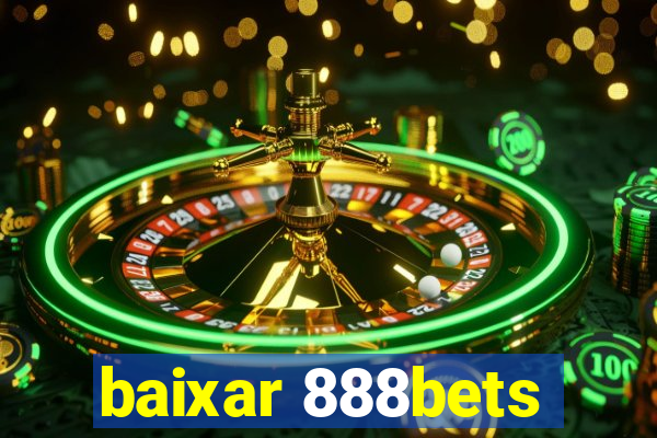 baixar 888bets