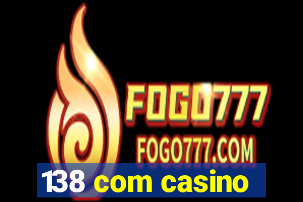 138 com casino