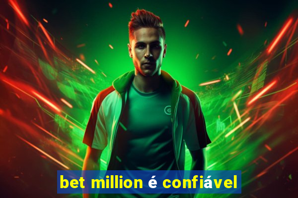 bet million é confiável