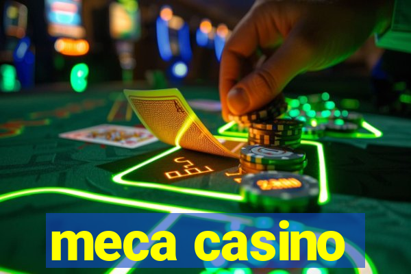 meca casino