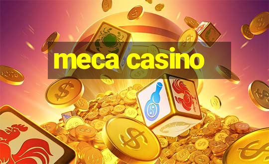 meca casino