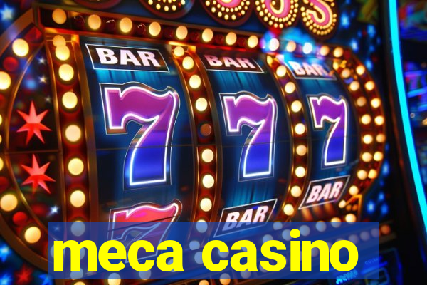 meca casino