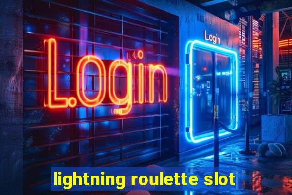 lightning roulette slot