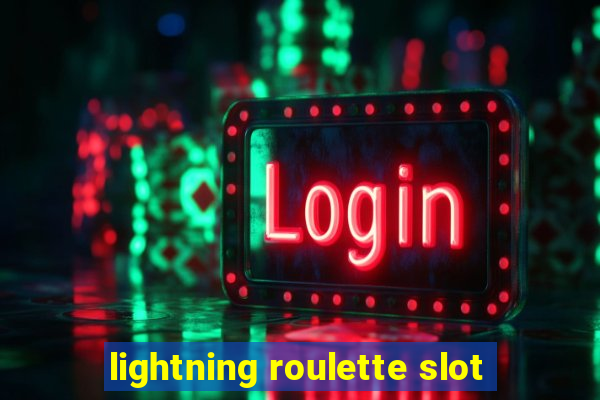 lightning roulette slot