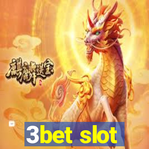 3bet slot