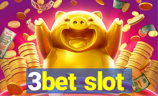 3bet slot