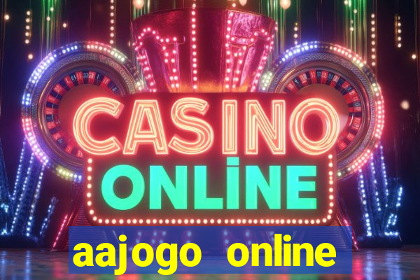 aajogo online casino jogos de