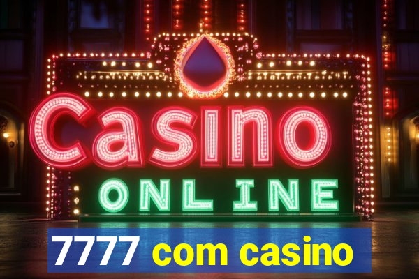 7777 com casino