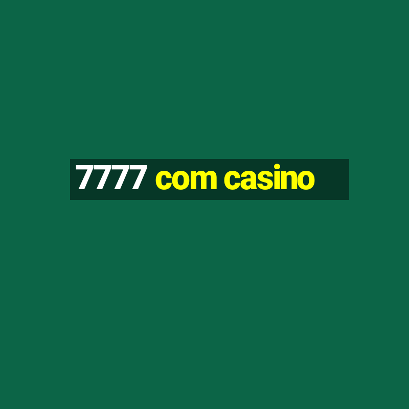 7777 com casino