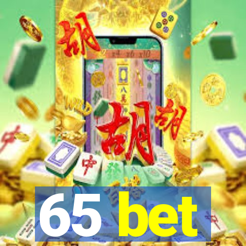 65 bet