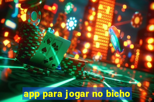 app para jogar no bicho