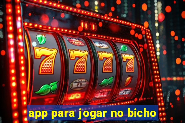 app para jogar no bicho