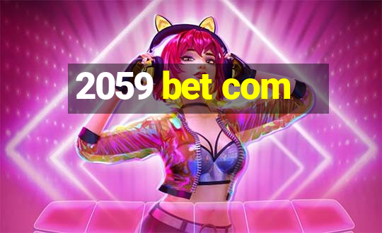 2059 bet com