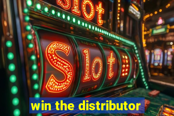 win the distributor