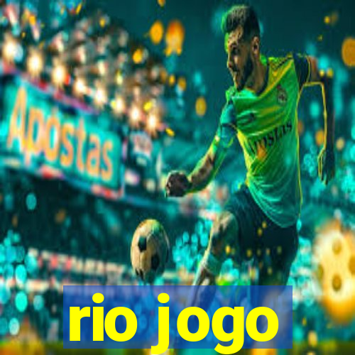 rio jogo