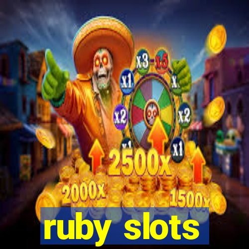 ruby slots