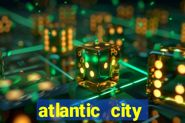 atlantic city casino resorts