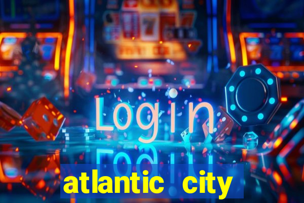 atlantic city casino resorts