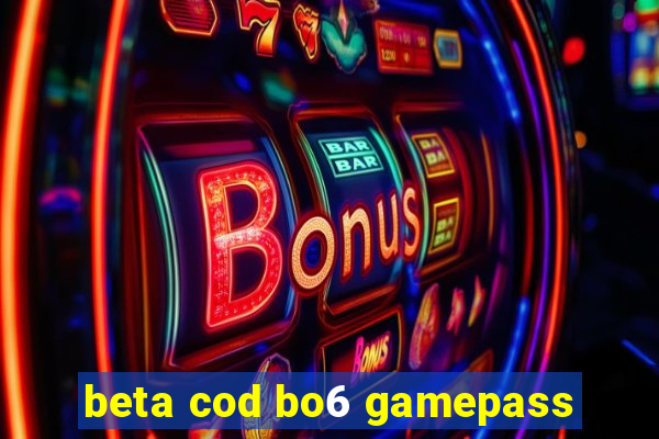 beta cod bo6 gamepass