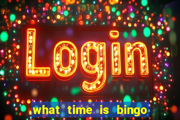 what time is bingo at foxwoods