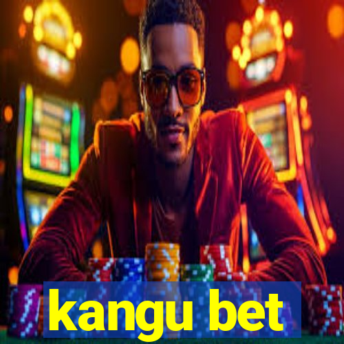 kangu bet