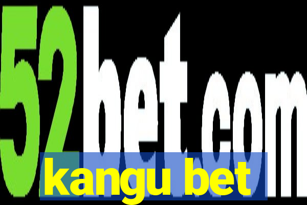 kangu bet