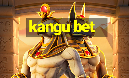 kangu bet