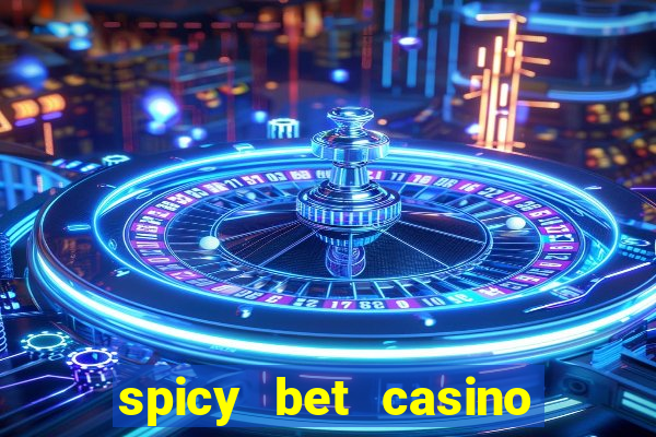 spicy bet casino paga mesmo